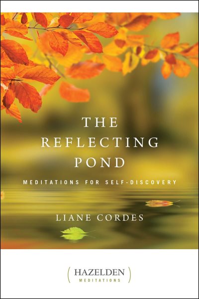 The Reflecting Pond: Meditations for Self-Discovery (Hazelden Meditations) cover