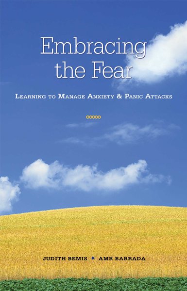 Embracing the Fear: Learning To Manage Anxiety & Panic Attacks (1) cover