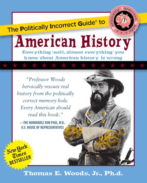 The Politically Incorrect Guide to American History cover
