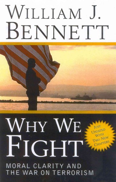 Why We Fight: Moral Clarity and the War on Terrorism cover