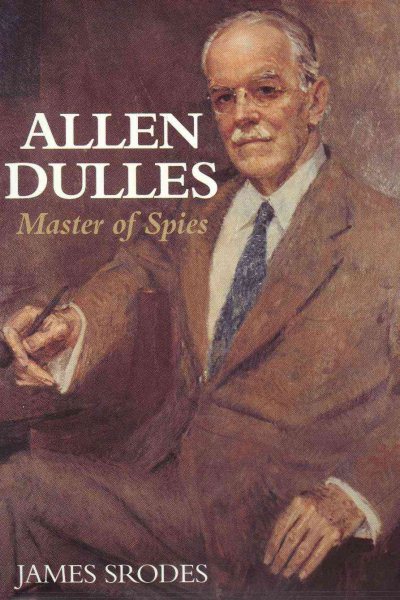 Allen Dulles: Master of Spies cover