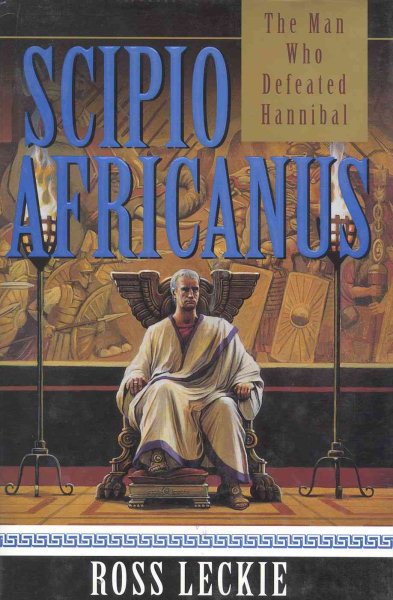 Scipio Africanus: The Man Who Defeated Hannibal cover