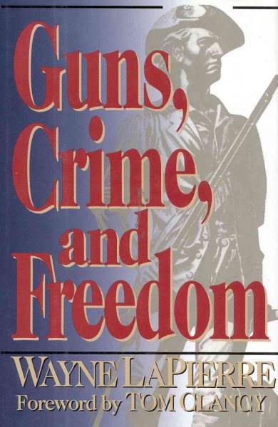 Guns, Crime, and Freedom cover