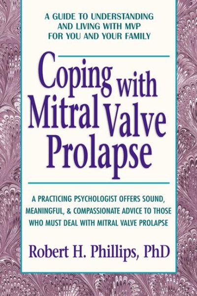 Coping With Mitral Valve Prolapse: A Guide to Living With Mvp for You and Your Family cover