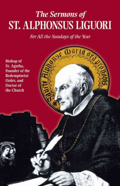 The Sermons of St. Alphonsus Liguori for All the Sundays of the Year cover