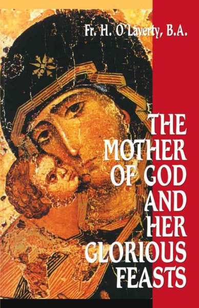 The Mother of God and Her Glorious Feasts cover