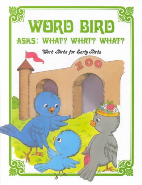 Word Bird Asks: What? What? What? (Word Birds for Early Birds) cover