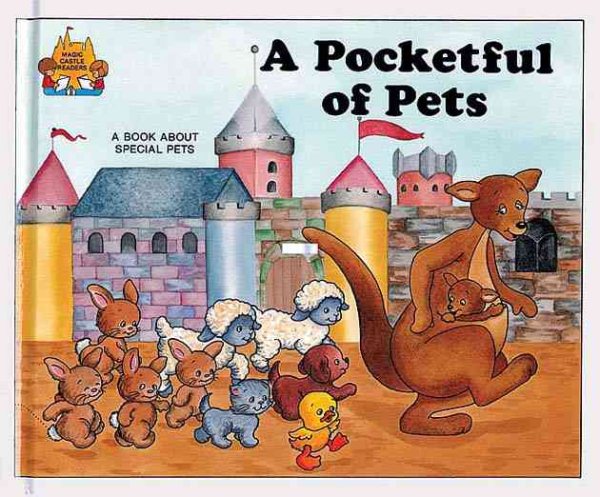 A Pocketful of Pets: A Book About Finding a Pet (Magic Castle Readers)