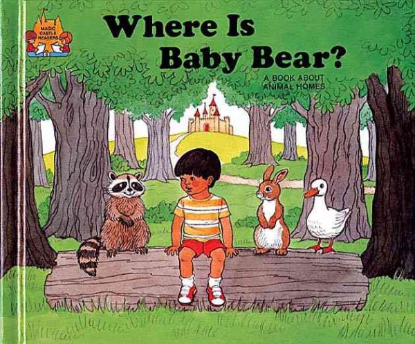 Where Is Baby Bear? (Magic Castle Readers Science)