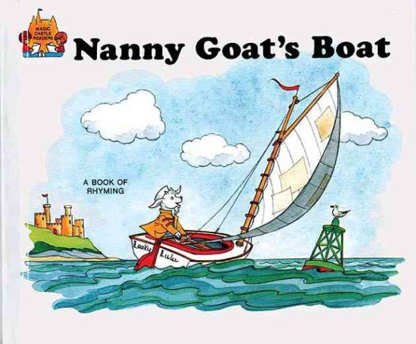 Nanny Goat's Boat (Magic Castle Readers Creative Arts)