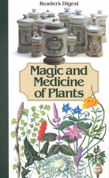 Magic and Medicine of Plants cover
