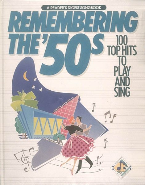 Remembering The 50's: 100 Top Hits to Play and Sing (A Reader's Digest Songbook) cover