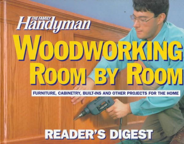 The Family Handyman: Woodworking Room by Room cover