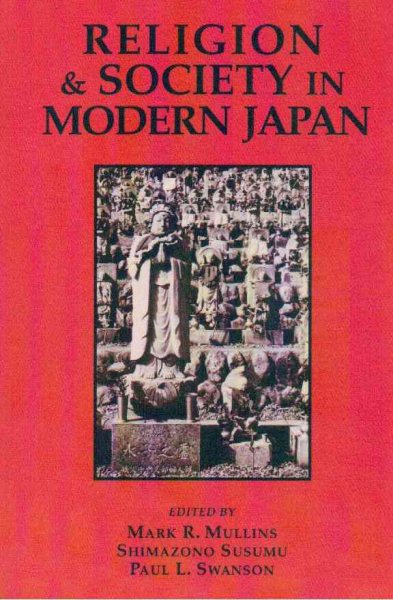 Religion and Society in Modern Japan: Selected Readings (Nanzan Studies in Asian Religions) cover