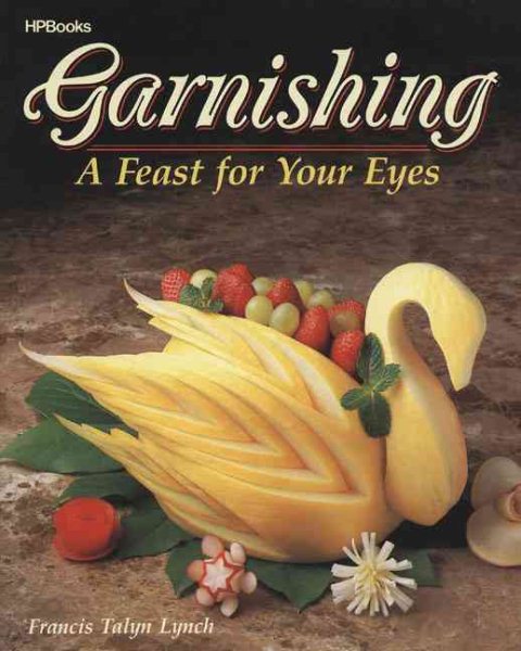 Garnishing: A Feast For Your Eyes cover