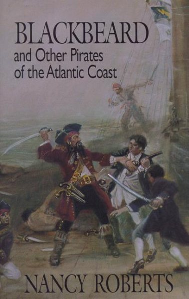Blackbeard and Other Pirates of the Atlantic Coast cover