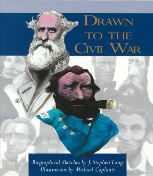 Drawn to the Civil War cover