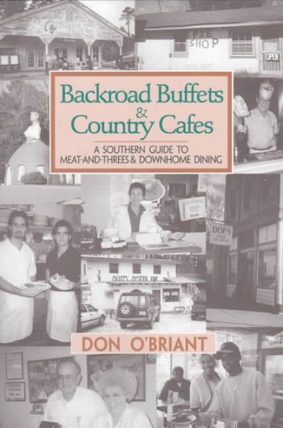 Backroad Buffets & Country Cafes: A Southern Guide to Meat-And-Threes & Down-Home Dining cover