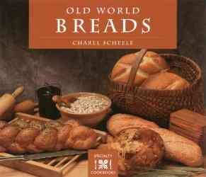 Old World Breads (Crossing Press Specialty Cookbook Series) cover