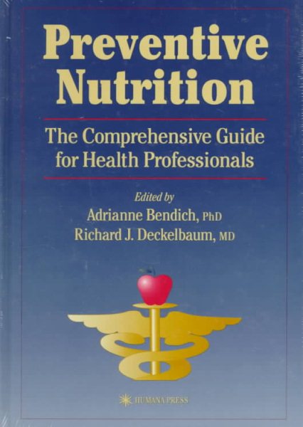 Preventive Nutrition: the Comprehensive Guide for Health Professionals (Nutrition and Health)