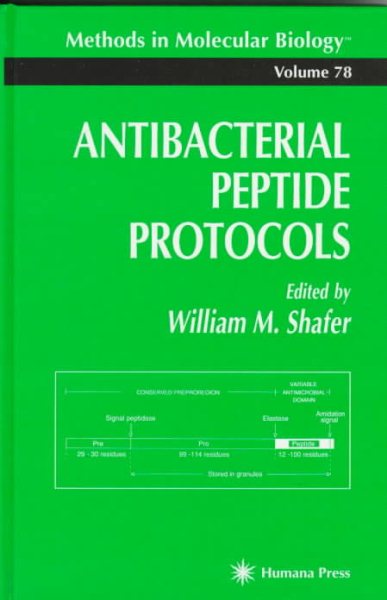 Antibacterial Peptide Protocols (Methods in Molecular Biology (78))