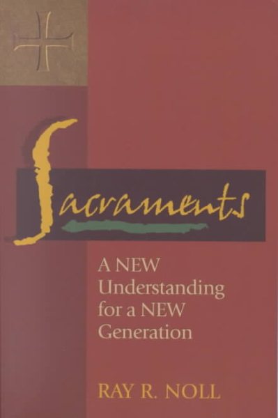 Sacraments: A New Understanding for a New Generation w/CD