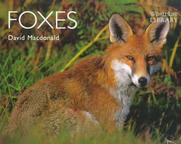 Foxes (WorldLife Library Series)