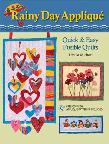 Rainy Day Applique: Quick & Easy Fusible Quilts cover