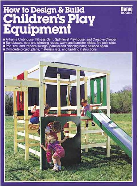 How to Design and Build Children's Play Equipment/05934