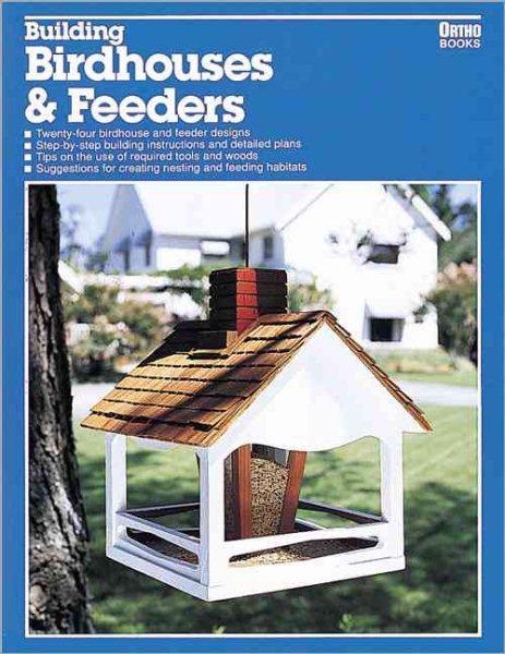 Building Birdhouses and Feeders (Ortho Library)