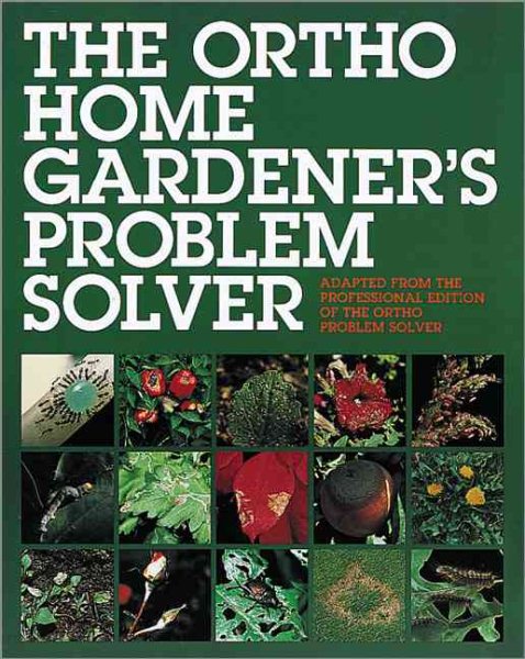 Ortho Home Gardener's Problem Solver