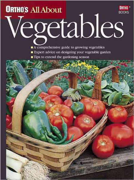 Ortho's All About Vegetables (Ortho's All About Gardening) cover