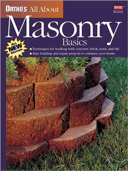 Ortho's All About Masonry Basics (Ortho's All About Home Improvement) cover