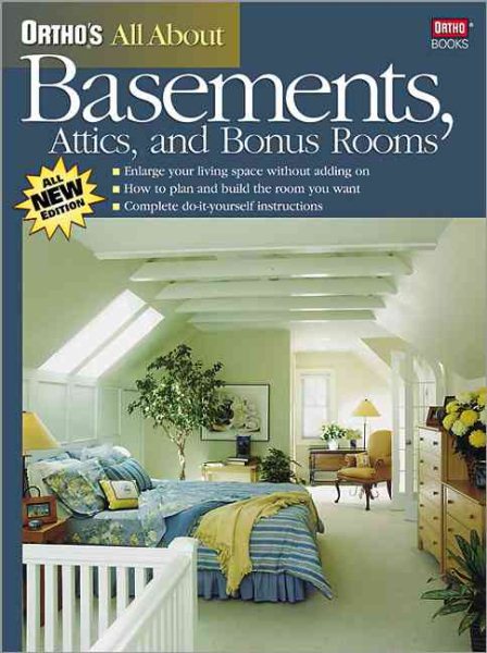 Ortho's All About Basements, Attics, and Bonus Rooms cover
