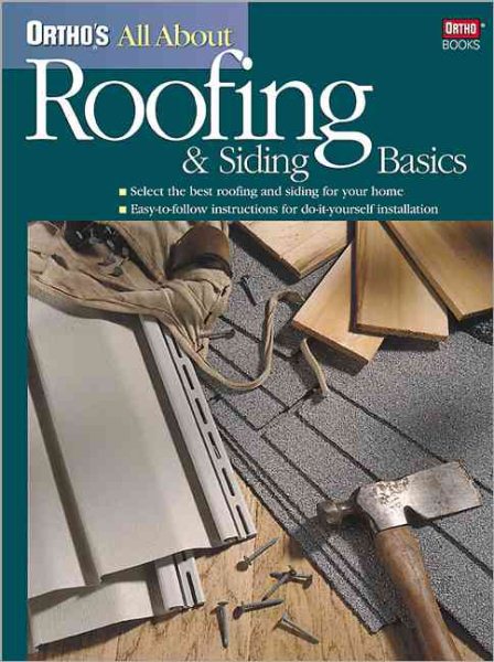 Ortho's All About Roofing & Siding Basics (Ortho's All about) cover