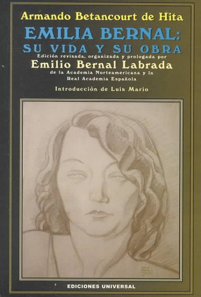 Emilia Bernal: Su Vida Y Su Obra (Coleccion polymita) cover