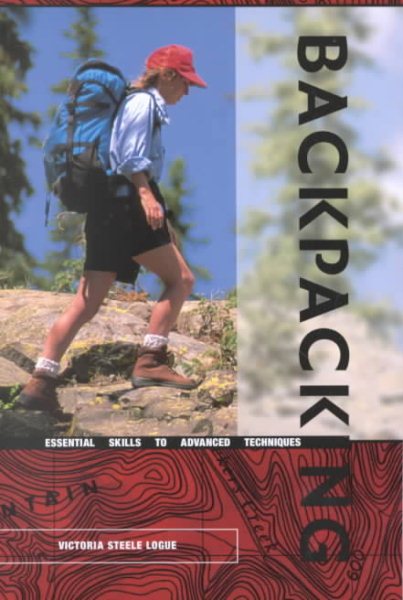 Backpacking: Essential Skills to Advanced Techniques (Official Guides to the Appalachian Trail) cover
