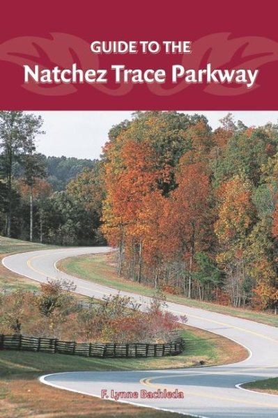 Guide to the Natchez Trace Parkway