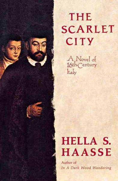 The Scarlet City: A Novel of 16th Century Italy cover