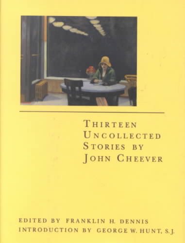 Thirteen Uncollected Stories By John Cheever