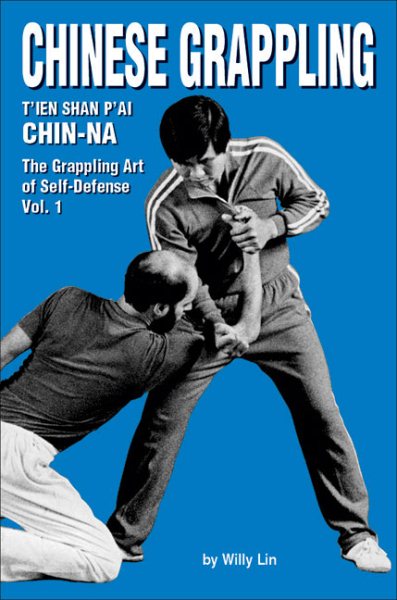 Chinese Grappling: CHIN-NA, Vol.1 (Literary Links to the Orient) cover