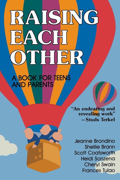 Raising Each Other: A Book for Teens and Parents (Family & Childcare)