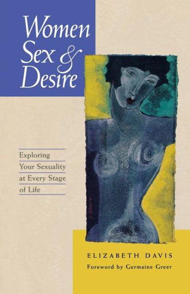 Women, Sex and Desire: Understanding Your Sexuality at Every Stage of Life cover