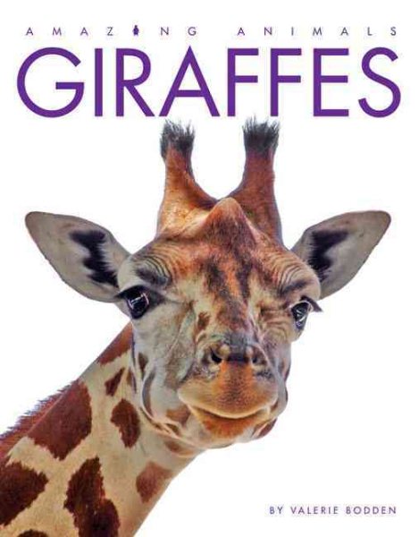 Amazing Animals: Giraffes cover