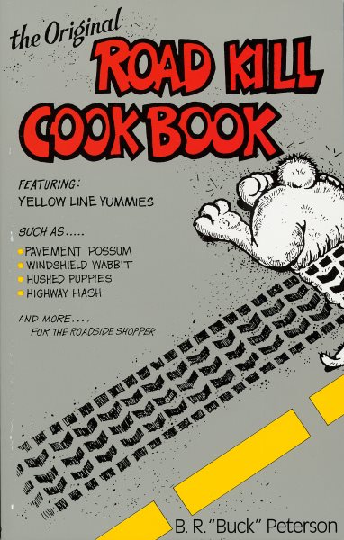 The Original Road Kill Cookbook cover