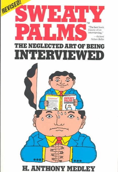 Sweaty Palms: The Neglected Art of Being Interviewed cover