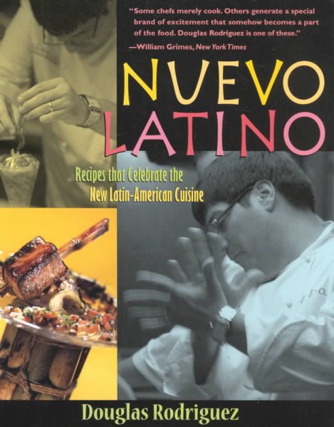 Nuevo Latino: Recipies That Celebrate the New Latin American Cuisine cover