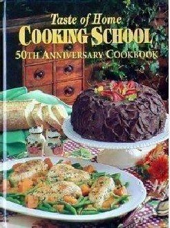 Taste of Home Cooking School 50th Anniversary Cookbook cover