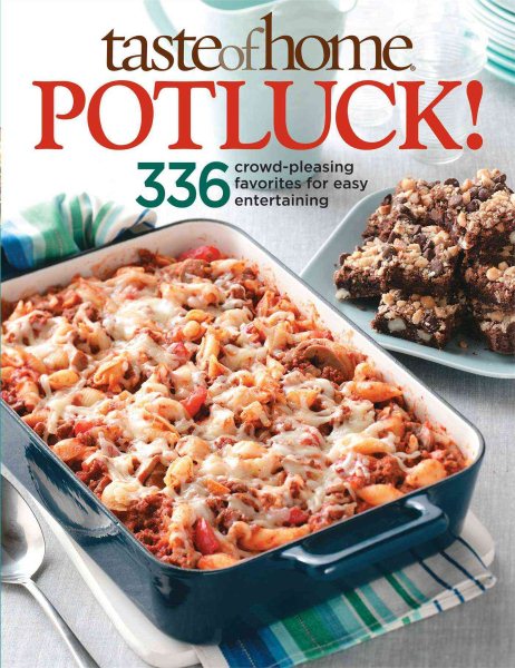Taste of Home: Potluck!: 336 Crowd-Pleasing Favorites for Easy Entertaining (Taste of Home/Reader's Digest) cover