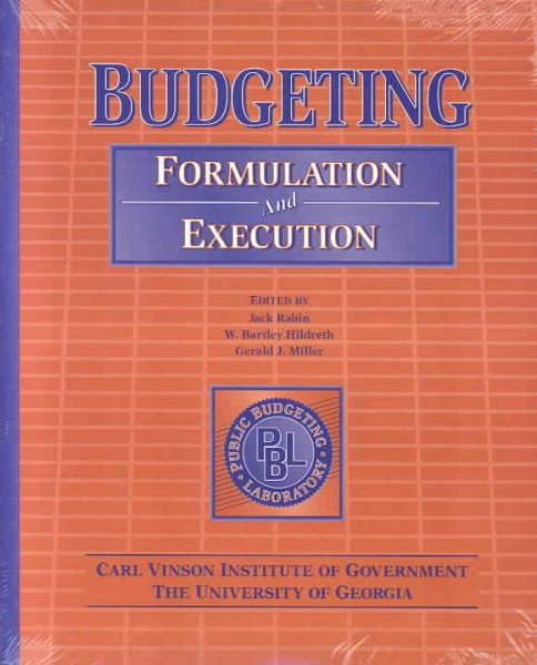 Budgeting: Formulation and Execution